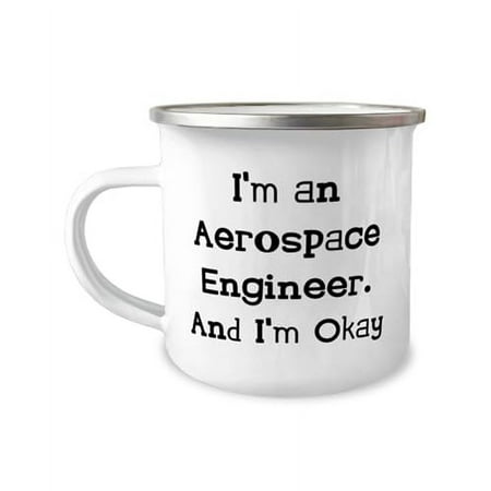 Surprise Aerospace engineer 12oz Camper Mug, I'm an Aerospace Engineer, Present For Friends, Motivational Gifts From Team Leader, Gift ideas from friends, Gifts for friends, Christmas gifts for