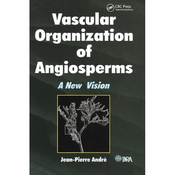 Vascular Organization of Angiosperms: A New Vision, (Hardcover)