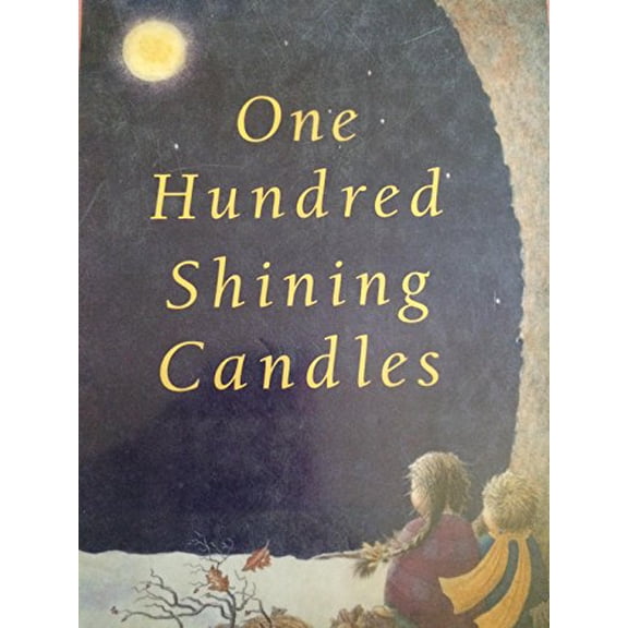 Pre-Owned One Hundred Shining Candles (Hardcover) 0684192802 9780684192802