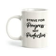 thumbnail image 1 of Strive For Progress Not Perfection 15oz Coffee Mug, 1 of 3