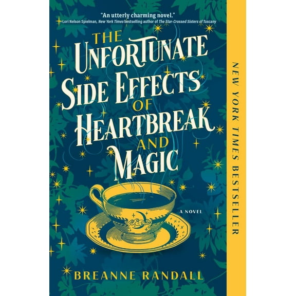 Breanne Randall: The Unfortunate Side Effects of Heartbreak and Magic: A Novel (Paperback)