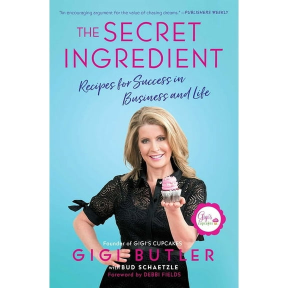 The Secret Ingredient: Recipes for Success in Business and Life, (Paperback)