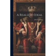 A Realized Ideal (Hardcover)