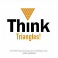 thumbnail image 2 of Think Triangles! un Livre de Comptage, de Couleur et de Forme [Livre de Bord], 2 of 3