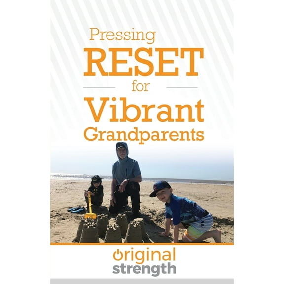 Pressing RESET for Vibrant Grandparents, (Paperback)