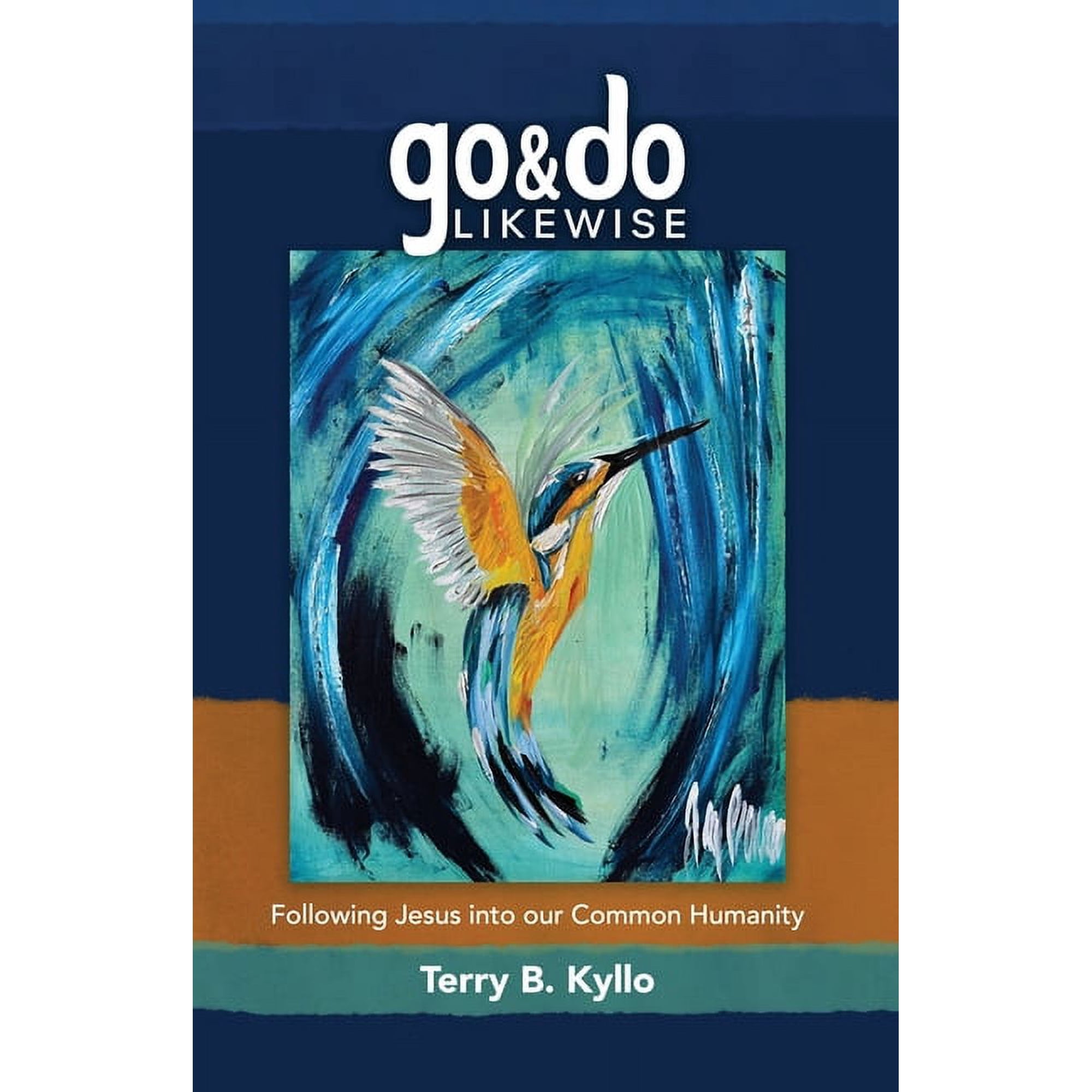 Go and Do Likewise: Following Jesus into our Common Humanity (Paperback)