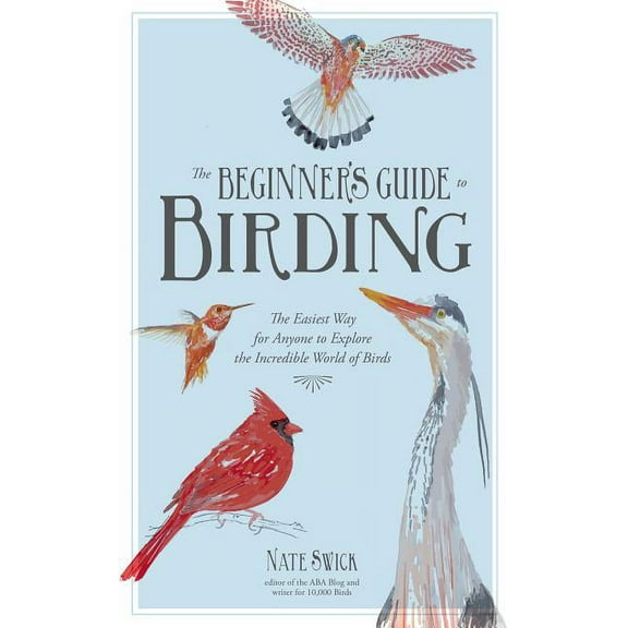 The Beginner's Guide to Birding
