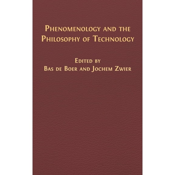 Phenomenology and the Philosophy of Technology, (Hardcover)