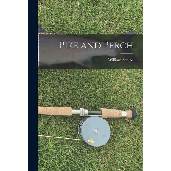Pike and Perch, (Paperback)