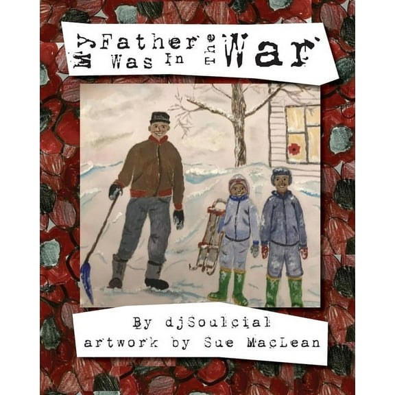 My Father Was In The War, (Paperback)