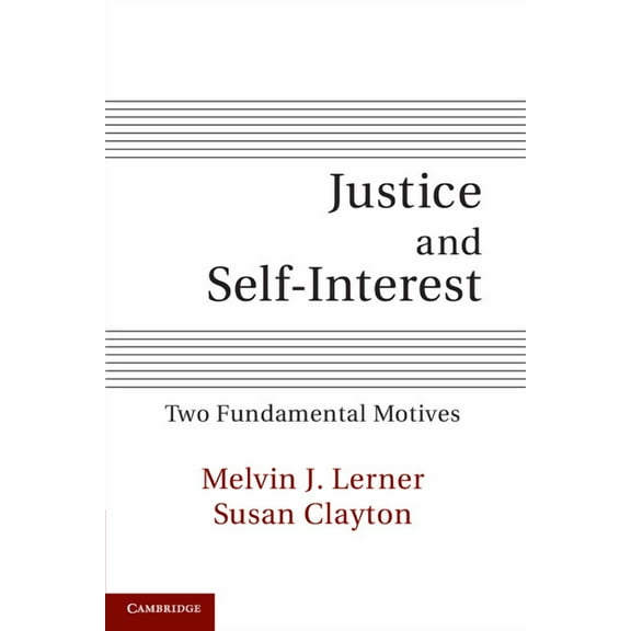 Justice and Self-Interest: Two Fundamental Motives, (Paperback)