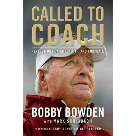Called to Coach: Reflections on Life, Faith, and Football