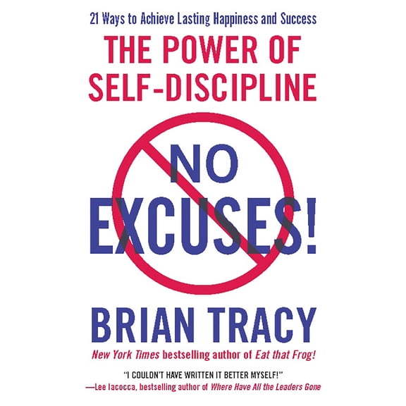 Pre-Owned No Excuses!: The Power of Self-Discipline (Paperback) 1593156324 9781593156329