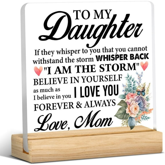 Daughter Gifts, Daughter Gift From Mom, Meaningful Gifts for Daughter, Daughter Acrylic Desk Plaque Sign Keepsake (with Wooden Stand) 4x4 Inch