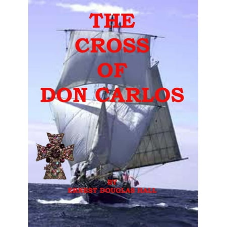 The Cross of Don Carlos - eBook