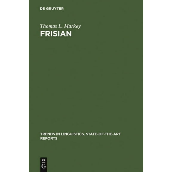 Trends in Linguistics. State-Of-The-Art Frisian, Book 13, (Hardcover)