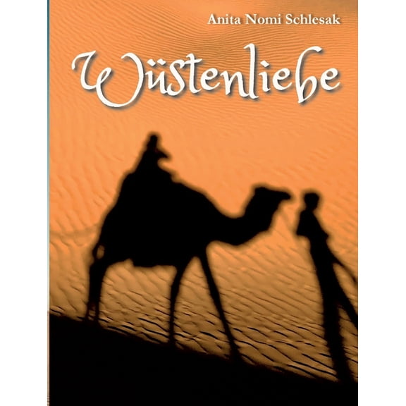 WÃ¼stenliebe, (Paperback)