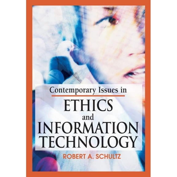 Contemporary Issues in Ethics and Information Technology, (Hardcover)