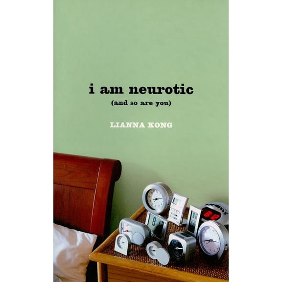 I Am Neurotic: (And So Are You), (Paperback)