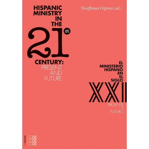 Hispania Hispanic Ministry in the 21stCentur: Present and Future, (Paperback)