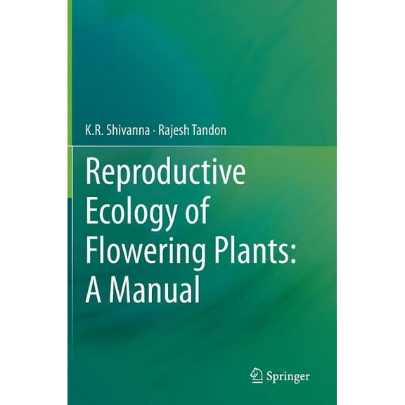 Reproductive Ecology of Flowering Plants: A Manual, (Hardcover)