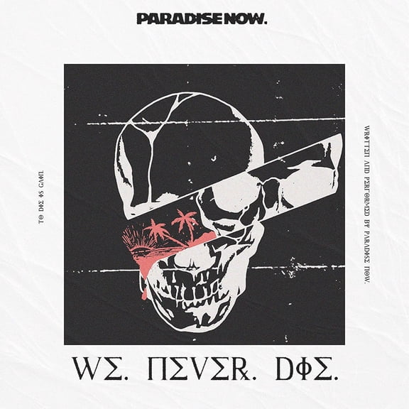 Paradise Now - We Never Die - CD