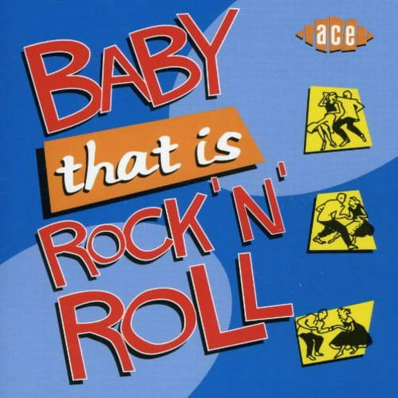 Baby That Is Rock N Roll (CD)