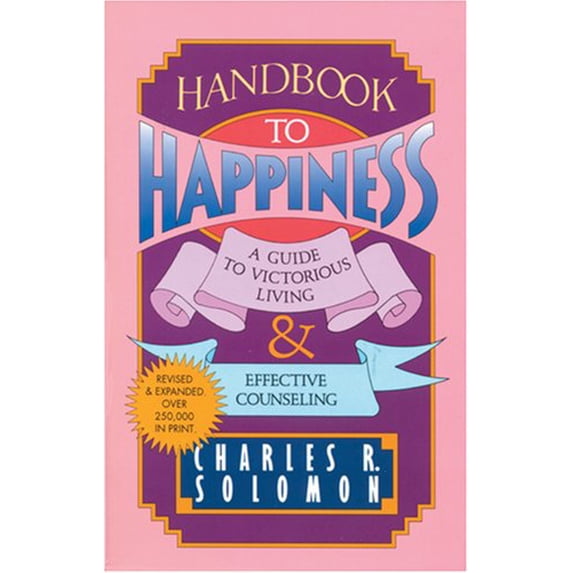 Pre-Owned Handbook to Happiness (Paperback) 0842312838 9780842312837