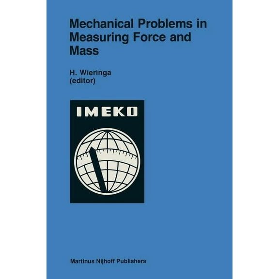 Itc Series No. 8 Mechanical Problems in Measuring Force and Mass, Book 3, (Paperback)