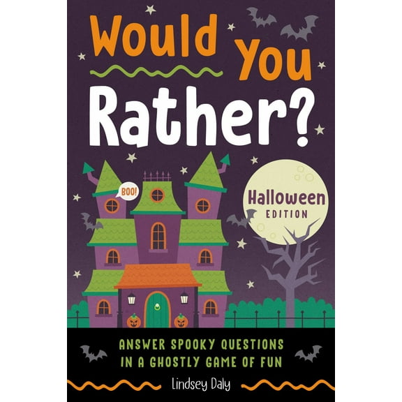 Would You Rather? Halloween Edition: Answer Spooky Questions in a Ghostly Game of Fun (Paperback)