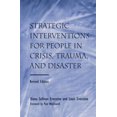 thumbnail image 1 of Pre-Owned Strategic Interventions for People in Crisis, Trauma, and Disaster (Paperback) 0415861136 9780415861137, 1 of 1