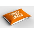 thumbnail image 2 of Ambesonne Chill Pillow Sham 2 Pack, Vibes Positive, 26"x20", Orange White, 2 of 3