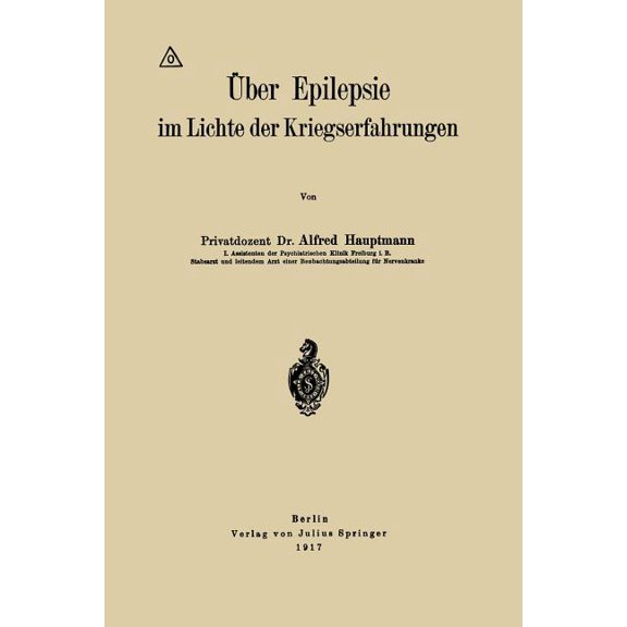 Über Epilepsie Im Lichte Der Kriegserfahrungen, (Paperback)