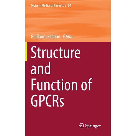 Topics in Medicinal Chemistry Structure and Function of Gpcrs, Book 30, (Hardcover)