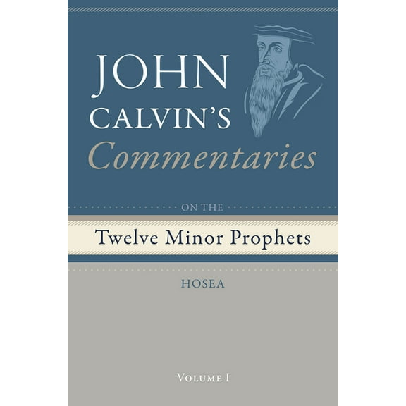 Commentaries on the Twelve Minor Prophets, Volume 1, (Paperback)