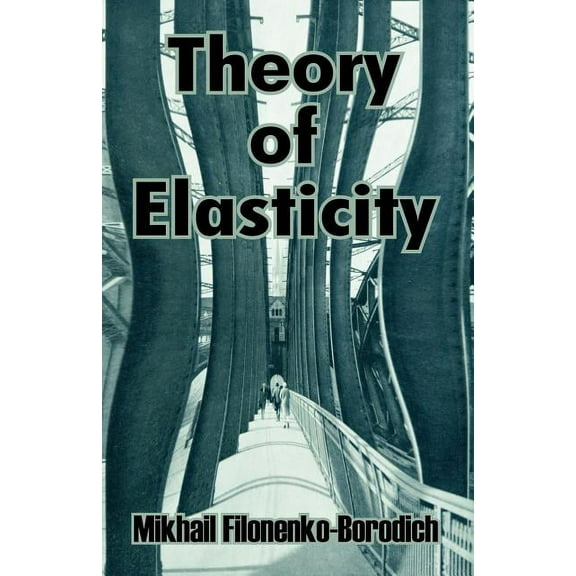 Theory of Elasticity (Paperback)