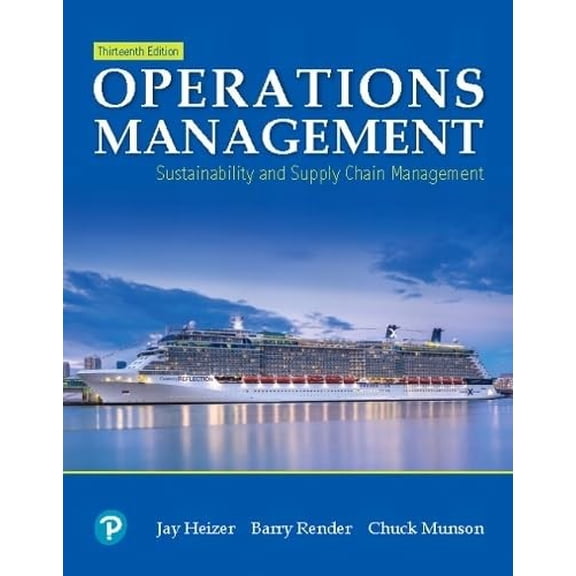Pre-Owned Operations Management: Sustainability and Supply Chain Management [RENTAL EDITION] (Paperback) 0135173620 9780135173626