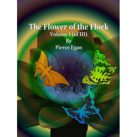 The Flower of the Flock Volume I (of III) - eBook