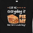 thumbnail image 4 of Inktastic For Me, Everyday is Pie Day Pi Day Humor Boys or Girls Baby T-Shirt, 4 of 5