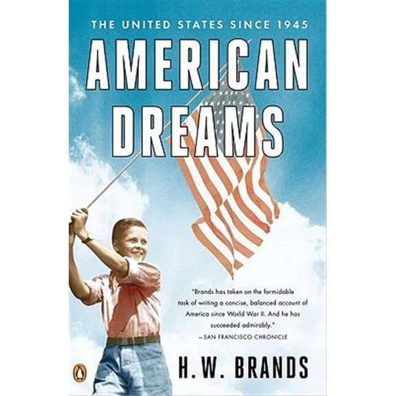 Pre-Owned American Dreams: The United States Since 1945 (Paperback) 0143119559 9780143119555