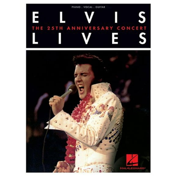 Elvis Lives - The 25th Anniversary Concert