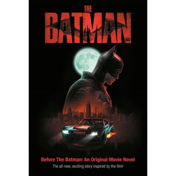Before the Batman: an Original Movie Novel (the Batman Movie): Includes 8-Page Full-color Insert and Poster!