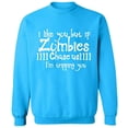 thumbnail image 2 of OXI Crewneck Sweatshirt - I Like You But If You Zombies, Basic Casual Sweatshirts for Men's and Women Fleece Sweatshirt Long Sleeve - Sapphire Small, 2 of 2