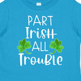 thumbnail image 4 of Inktastic Part Irish All Trouble St. Patrick's Day with Green Clovers Boys or Girls Toddler T-Shirt, 4 of 5