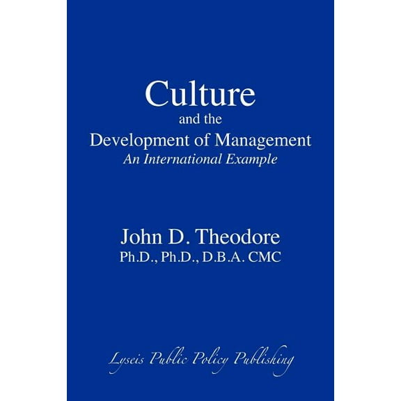 Culture and the Development of Management: An International Example (Paperback)