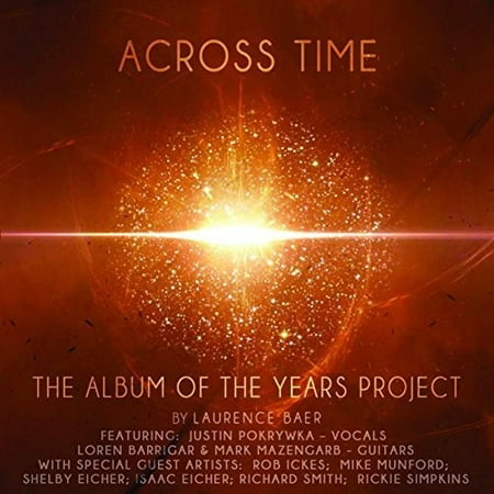 Laurence Baer: Across Time (The Album Of The Years Project