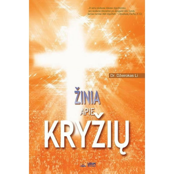 Zinia apie Kryzių: The Message of the Cross(Lithuanian), (Paperback)