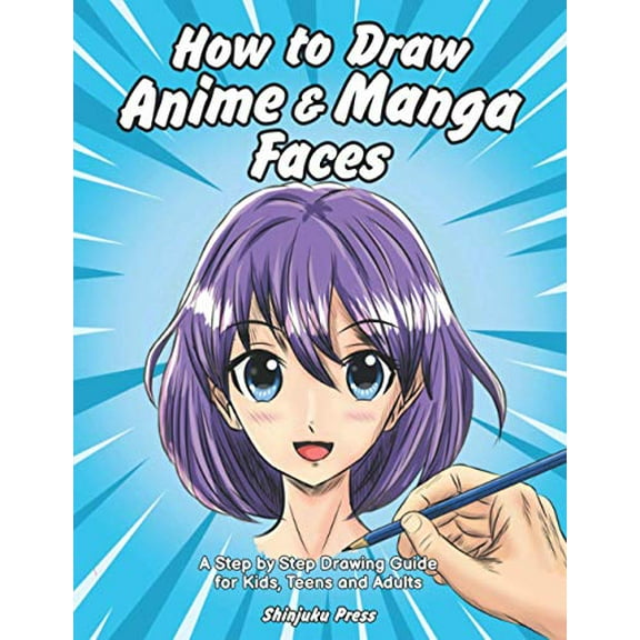 Pre-Owned How to Draw Anime & Manga Faces: A Step by Step Drawing Guide for Kids, Teens and Adults Paperback