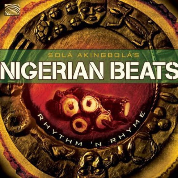 Sol Akingbol - Nigerian Beats: Rhythm & Rhyme - Music & Performance - CD