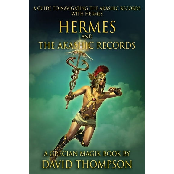 Hermes and The Akashic Records, (Paperback)